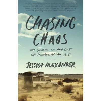 Abbildung von Chasing Chaos: My Decade In and Out of Humanitarian Aid