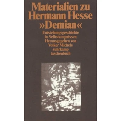 Abbildung von Materialien zu Hermann Hesses »Demian«: Erster Band: Die Entstehungsgeschichte in Selbstzeugnissen und Dokumenten (suhrkamp taschenbuch)