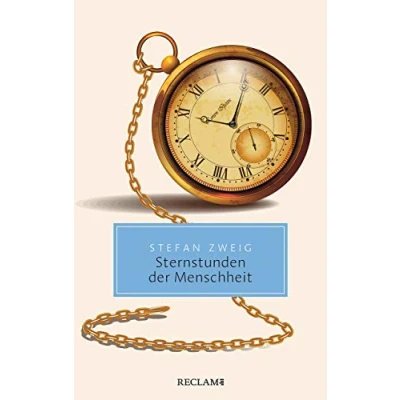 Abbildung von Sternstunden der Menschheit: Vierzehn historische Miniaturen (Reclam Taschenbuch)