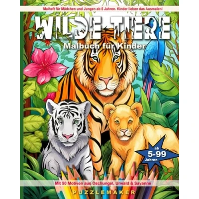 Abbildung von Wilde Tiere Malbuch für Kinder: Malheft Mädchen und Jungen ab 5 Jahren. Kinder lieben das Ausmalen! Mit 50 Motiven aus Dschungel, Urwald &amp; Savanne