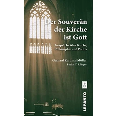 Abbildung von der Souverän Kirche ist Gott: Gespräche über Kirche, Philosophie und Politik
